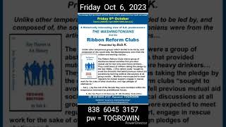 AA FRIDAY - 5pm Eastern - The Washingtonians and the Ribbon Reform Clubs, presented by Bob K