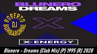 Blunero - Dreams (Club Mix) (P) 1995 (R) 2020