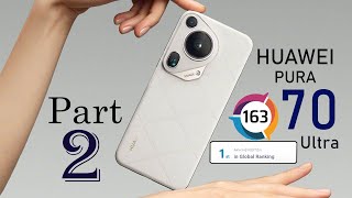 First Look and Features = Huawei Pura 70 Ultra // අලුත් කැමරා රජු\ Part 2