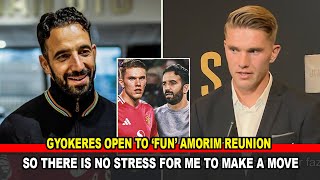 BREAKING!! Gyokeres open to ‘fun’ Amorim reunion at Manchester United