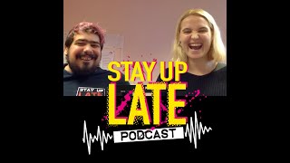 Stay Up Late Podcast episode 2 - Getting Our Confidence Back