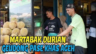 Martabak Durian Geudong Pase, Kuliner Legend Aceh Utara