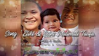 Song: 'Eliki & Seini Malimali Taufa.