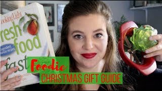 FOODIE CHRISTMAS GIFT GUIDE | 2017