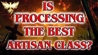 Is PROCESSING the best of the ARTISAN CLASSES in ASHES OF CREATION?