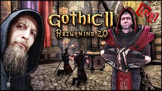 GOTHIC 2 - RETURNING 2.0 /NB 💀 OKO ZNISZCZONE #33 🔴 [NA ŻYWO]