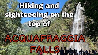 Hiking and sightseeing at the top of ACQUA FRAGGIA FALLS