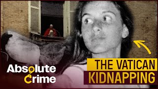 Vatican Kidnaps 15 year-old Girl