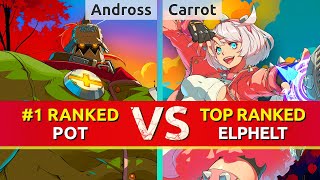 GGST ▰ Andross (#1 Ranked Potemkin) vs Carrot (TOP Ranked Elphelt). High Level Gameplay