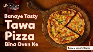 Tawa Pizza without Oven | Crispy and Cheesy Homemade Pizza on Tawa #pizza