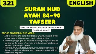 Surah Hud Ayah 84-90 Tafseer in English by Dr Israr Ahmed