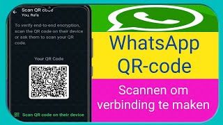 "Begin met chatten met WhatsApp QR-code!"