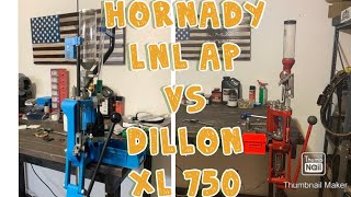 Hornady LNL AP vs Dillon XL 750