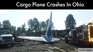 Cargo Plane Crashes In Ohio