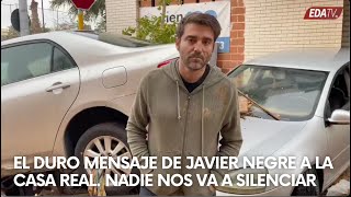 El duro MENSAJE de Javier Negre a la CASA REAL. Nadie nos va a silenciar.