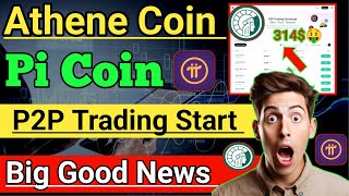 Pi Network Vs Athene mining P2P Trading Letest Good News। Athene COIN Price। Pi Network Price। #Pi