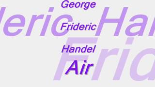 Music for a Church Wedding George Frideric Handel Air