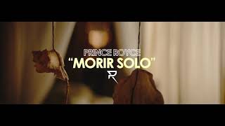 prince roys morir solo