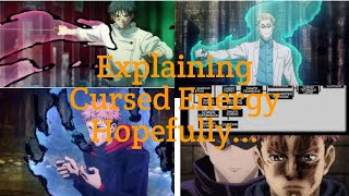 Trying to explain Cursed energy: The power system of JJk! Part 1?