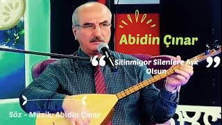 Abidin Çınar   Silinmiyor Silenlere Aşk Olsun