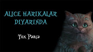 Sesli Kitap | Lewis Carroll - Alice Harikalar Diyarında (Tek Parça)