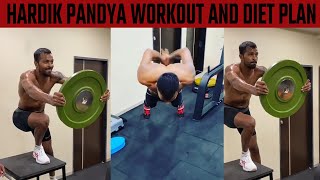 Hardik Pandya Workout Routine & Diet Plan