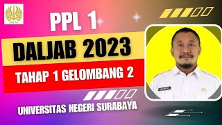 VIDEO PPL 1 DALJAB 2023 TAHAP 1 GELOMBANG 2 UNIVERSITAS NEGERI SURABAYA