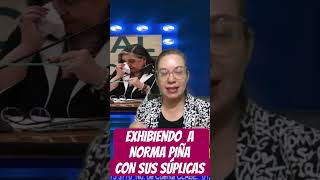 #NORMA PIÑA SUPLICA #DIÁLOGO CON #AMLO Y CLAUDIA #SHEINBAUM