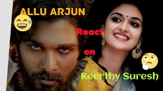 #trending_status Allu Arjun 😒😘 Reaction on Keerthy Suresh 😎 /4k video #Shorts #New_to_you