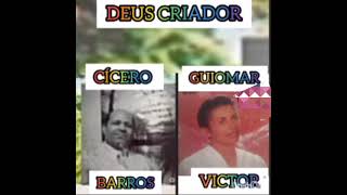 GUIOMAR VICTOR E CÍCERO BARROS(DEUS CRIADOR/LP COMPLETO)