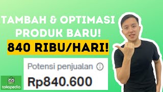 CARA TAMBAH PRODUK DI TOKOPEDIA!