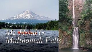 Mt Hood, Sparks Lake, & Multnomah Falls | Oregon Road Trip Pt 3