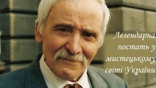 Легендарна постать у мистецькому світі України - Опанас Заливаха