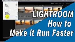 How to Make Lightroom Run Faster