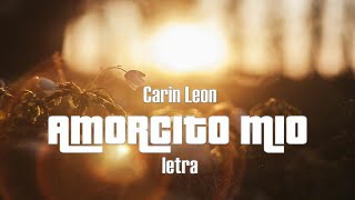 Amorcito Mio - Carin Leon - Letra