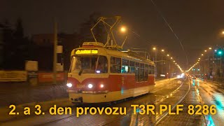 2. a 3. den provozu nové tramvaje T3R.PLF 8286 na lince 13, 7-8.3.2022 | 8K HDR