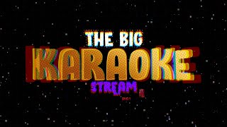 The Big KARAOKE STREAM!!! | Singing Your Song Suggestions