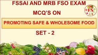 PROMOTING SAFE AND WHOLESOME FOOD MCQ | SET-2 | FSSAI | TN MRB FSO EXAM | FOOD SCIENCE