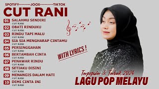 CUT RANI - SALAHMU SENDIRI | OBATI RINDUKU | RINDU TAPI MALU | LAGU POP MELAYU TERBARU 2024 VIRAL