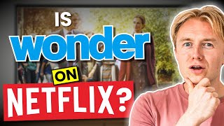 Is WONDER on Netflix? How to Watch WONDER Answered