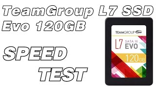 TeamGroup L7 Evo 120GB  SSD Speed Test