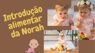 Introdução alimentar da Norah #blw