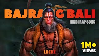 Bajrang Bali | Hindi Rap Song | Lucke | Ft. Sarvesh | (Prod by Dean Music)