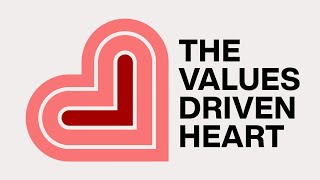 The Values-Driven Heart - Joey Bonifacio