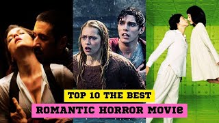 Top 10 Romantic Horror Movie On Netflix, Amazon Prime, Disney+ | Best Movies | Part 1