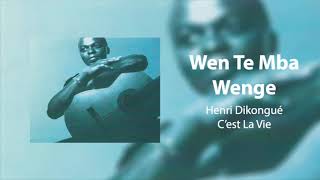 Henri Dikongué - Wen Te Mba Wenge