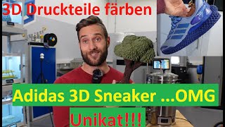 3D Drucke färben! Was passiert mit den 3d gedruckten Adidas Sneakers