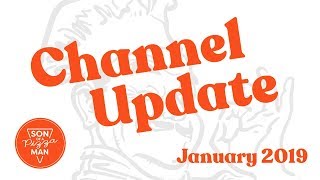 Channel Update - January 2019