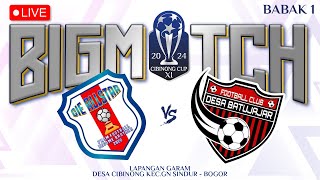 🔴LIVE || CIE ALLSTAR VS POR.BATU JAJAR ( BABAK 1 ) || CIBINONG CUP 2024