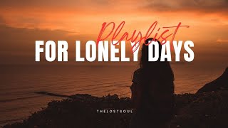 a playlist for lonely days